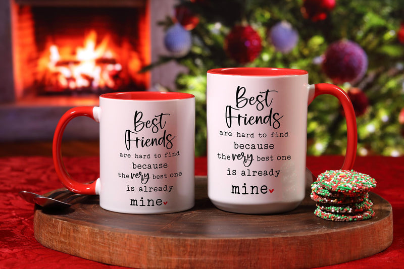 Best Friends Mug - Heartfelt Gift for Besties - "The Very Best One is Mine" Quote - Friendship Coffee Mug - Choice of colors and sizes