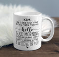 White ceramic mug with 'In Case No One Told You' inspirational text.