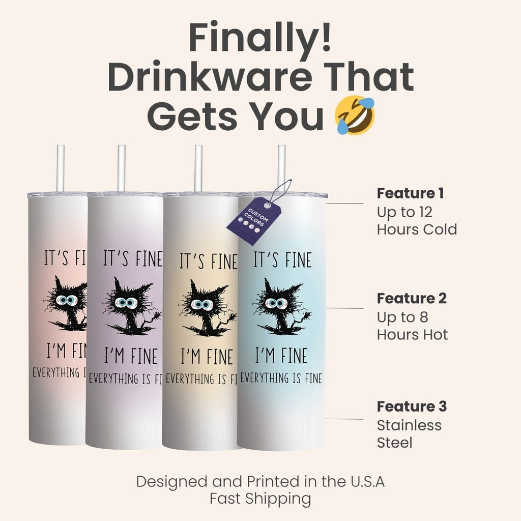 It's Fine I'm Fine Everything is Fine 20-Ounce Stainless Travel Tumbler Choice of Color