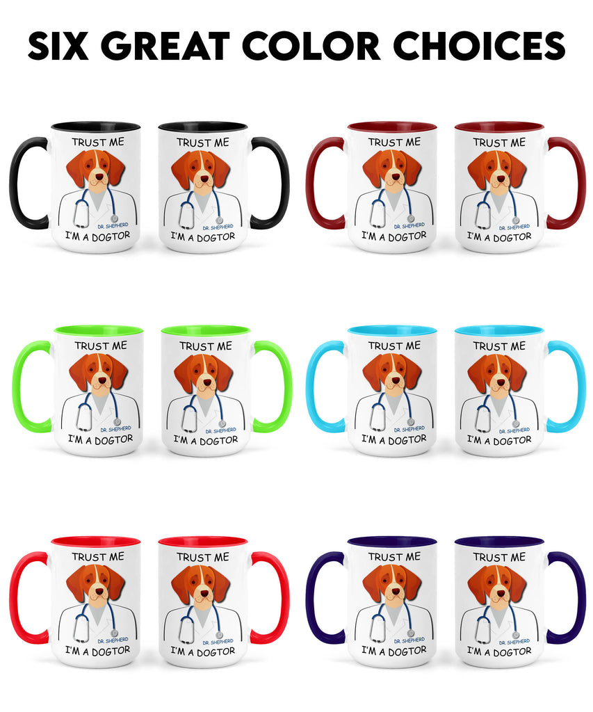 Personalized Veterinarian Gifts | Trust Me I'm a Dogtor Coffee Mug Image 1 | Choice of Colors and Sizes