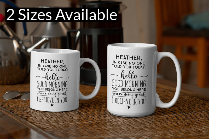 Personalized In Case No One Told You Mug, Custom Coffee Mug, Personalized Coffee Mug, Personalized Coffee Cup for Women/Men