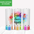 Teach Love Inspire 20 ounce stainless steel tumbler with colorful pencil designs and a vibrant watercolor background.