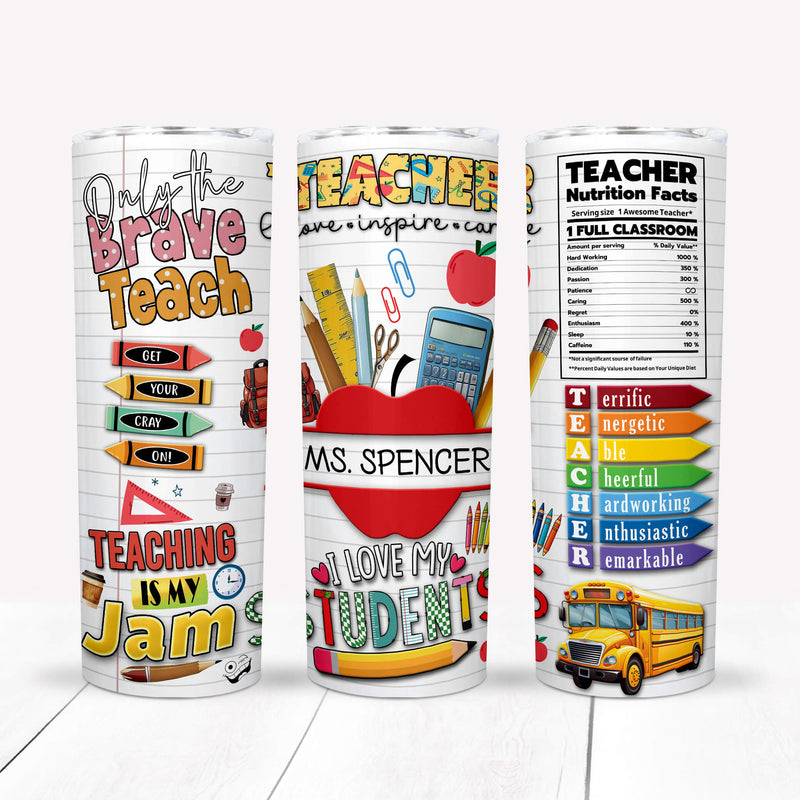 Personalized Teacher Tumbler – Only the Brave Teach – 20oz Stainless Steel Travel Cup – Custom Teacher Gift