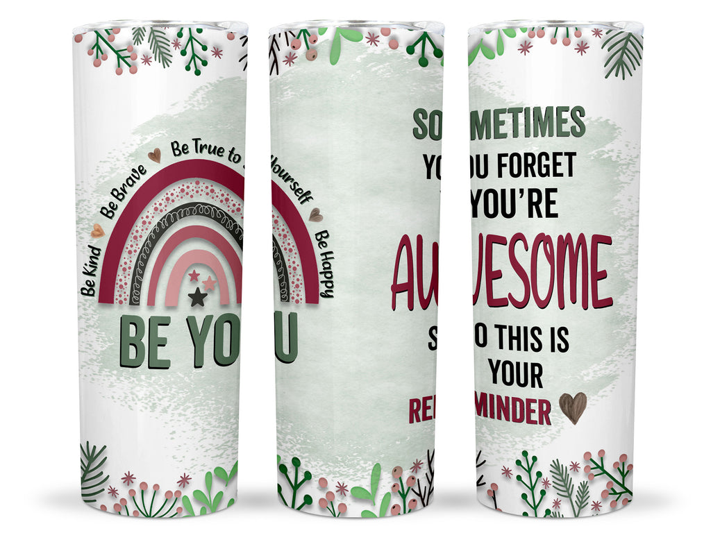 'Be You, Be Awesome' 20 oz Stainless Steel Tumbler with Inspiring BOHO Rainbow Design"