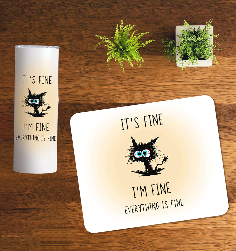 20 Ounce "It's Fine" Tumbler and Matching Mousepad Set