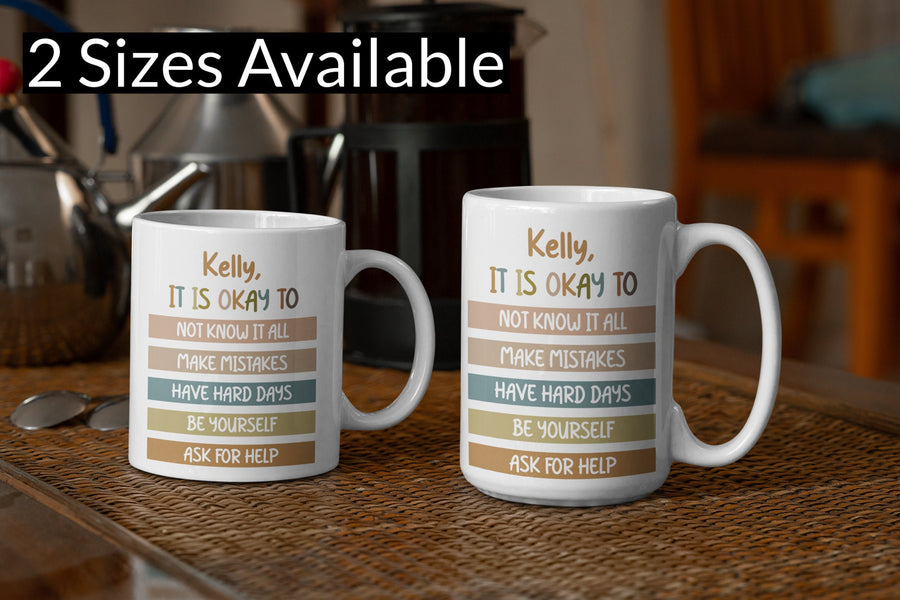 Front view of 'It Is Okay' comforting message mug.