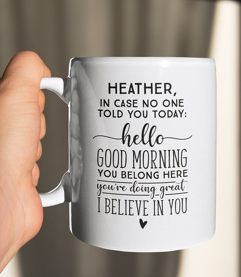 Personalized In Case No One Told You Mug, Custom Coffee Mug, Personalized Coffee Mug, Personalized Coffee Cup for Women/Men